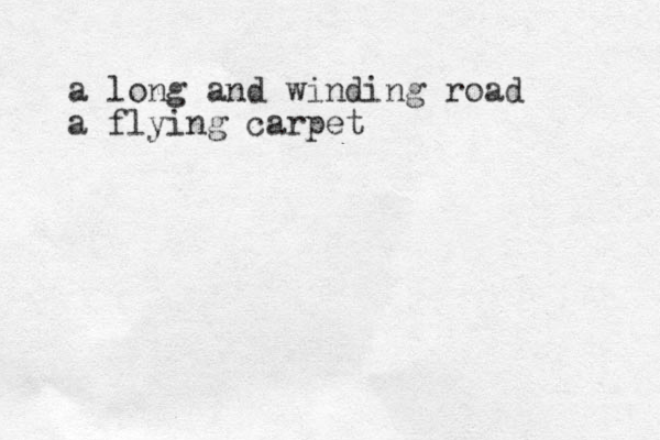 a long and winding road a flying carpet