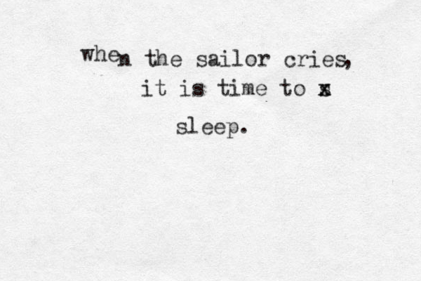 whe n the sailor cries , it is time to s x x sleep.