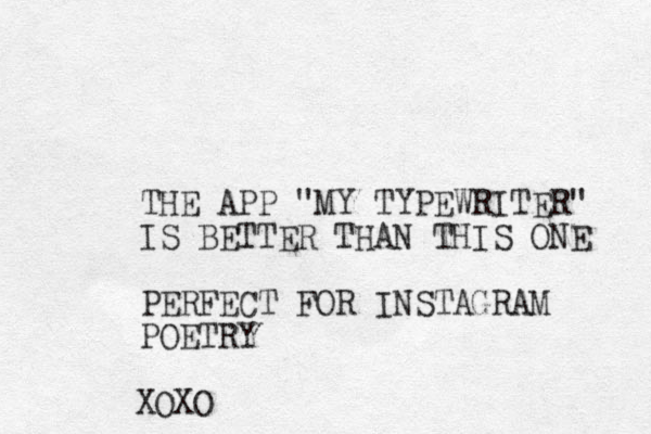 THE APP "MY TYPEWRITER" IS BETTER THAN THIS ONE PERFECT FOR INSTAGRAM POETRY XOXO 