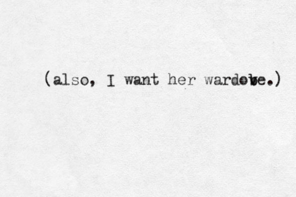 (also, I want her wardov b be.) 