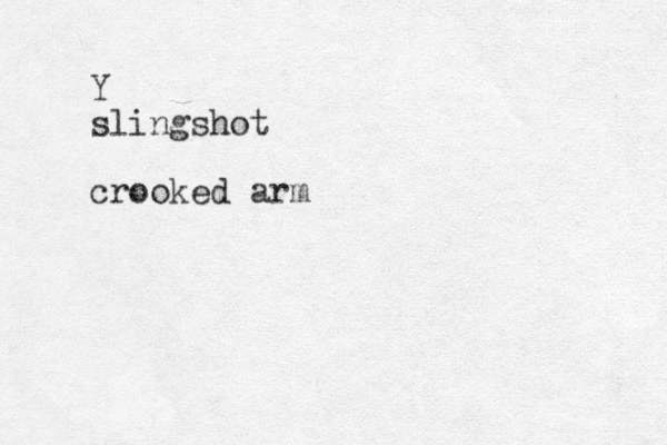 Y slingshot crooked arm