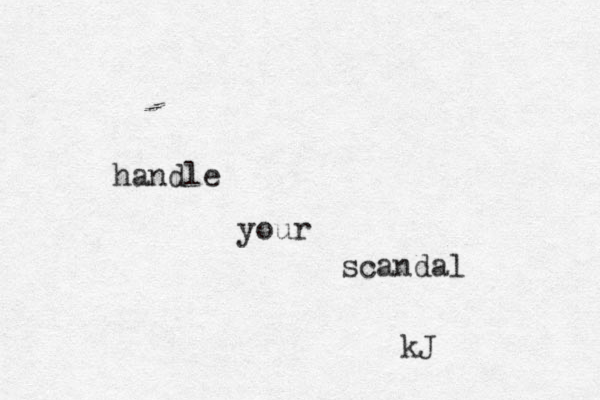 handle your scandal kJ 