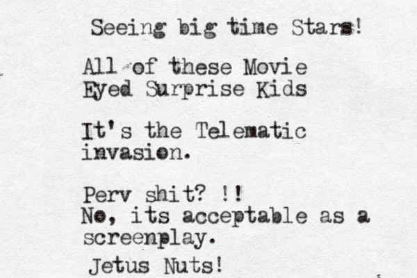 All of these Movie Eyed Surprise Kids It's the Telematic invasion. Perv shit? !! No, its acceptable as a screenplay. Seeing big time Stars! Jetus Nuts! 