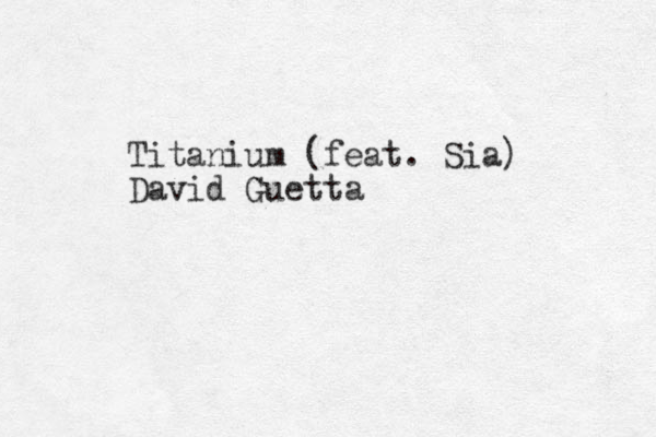 Titanium (feat. Sia) David Guetta 