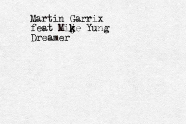 Martin Garrix feat Mij k k ke Yung Dreamer