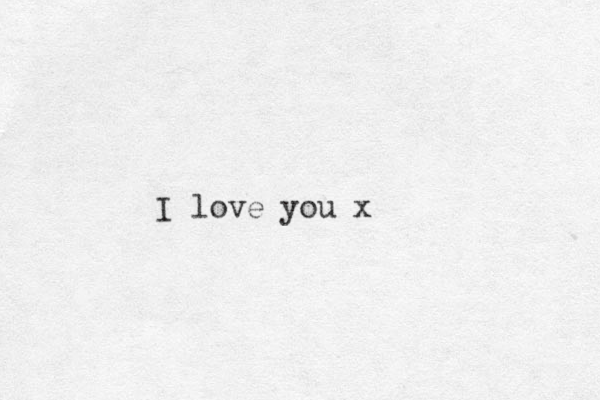 I love you x