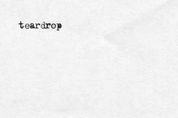 teardrop