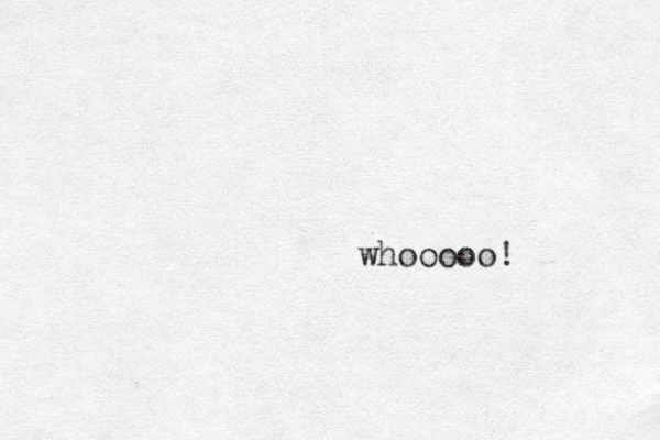 whooooo! 