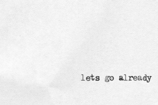 lets go already 