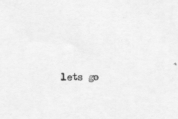 lets go