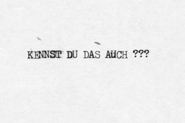 KENNST DU DAS Au UCH ??? 