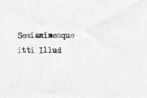 Semianimemque itti Illud 