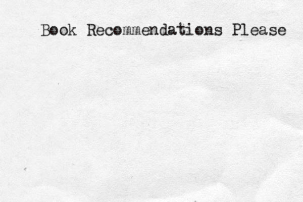 Book Recommendations Please 