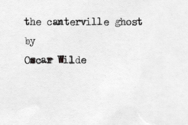 the canterville ghost by Oscar Wilde