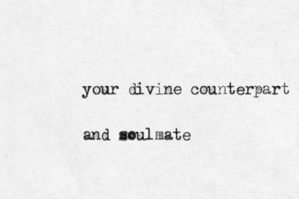 your divine counterpart and soulmate