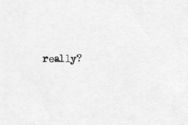 really? 