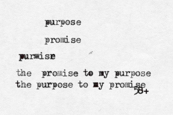 purpose promise purmisr e the promise to my purpose 58+ the purpose to my promise 