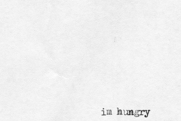im hungry