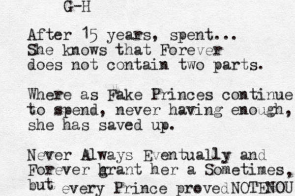 After 15 years, spent... She knows that Forever does not contain two parts. Where as Fake Princes continue to spend, never having enough, she has saved up. Never Always Eventually and Forever hrant g her a Sometimes but , every Prince proved NOTENOU G-H 