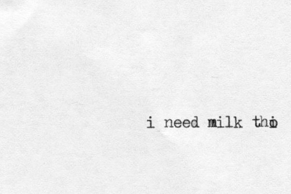 i need milk thi o 