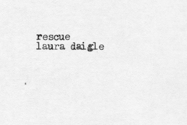 rescue laura daigle