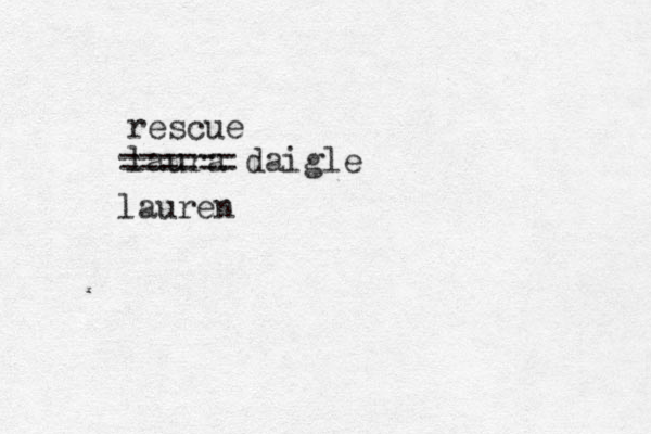 rescue laura daigle ====== lauren