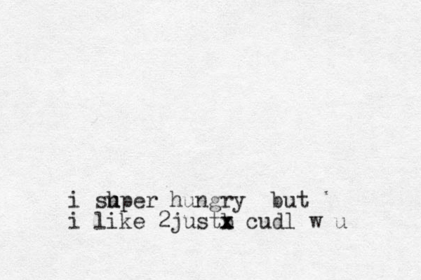i sh uper hungry but i like 2justb x x x cudl w u