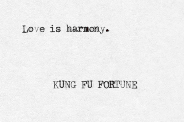 Love is harmony. KUNG FU FORTUNE 