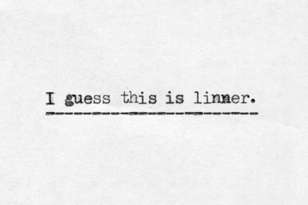 I guess this is linner. ----------------------- 