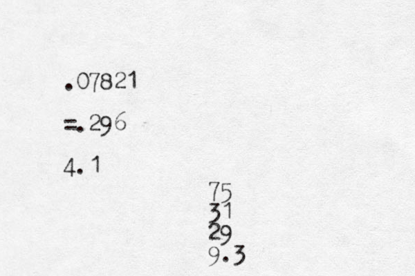 .07821 =.296 4.1 75 31 29 9.3 