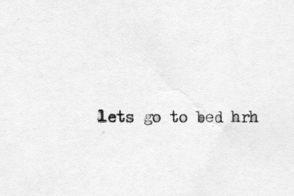 lets go to bed hrh 