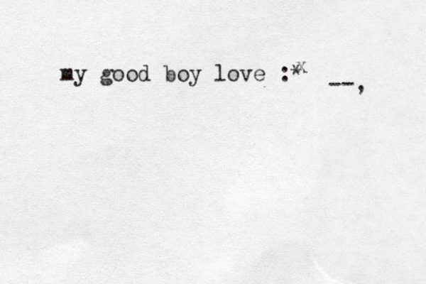 my good boy love :* x --, 