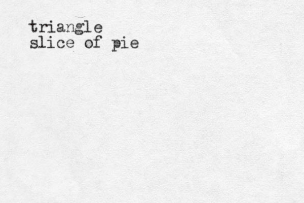 triangle slice of pie