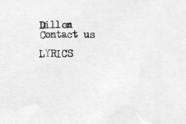 Dillon Contact us LYRICS