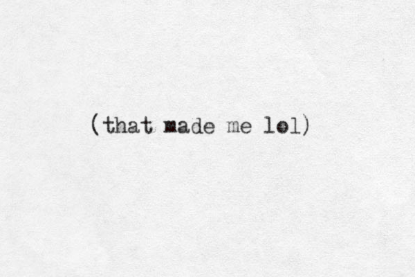 (that made me lol)