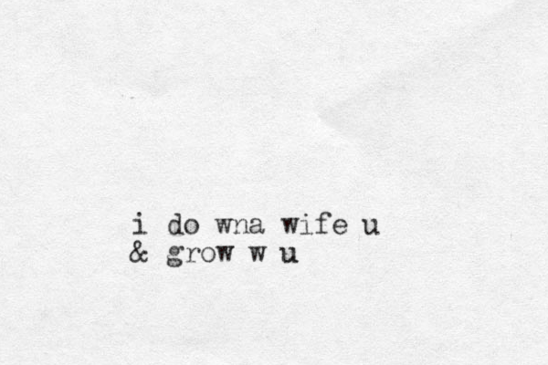 i do wna wife u & grow w u u