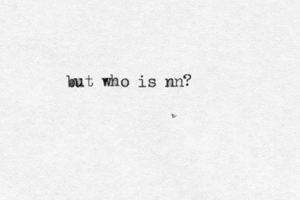 but who is nn? 