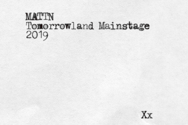 MATTN Tomorrowland Mainstage 2019 Xx 