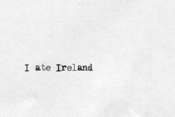 I ate Ireland
