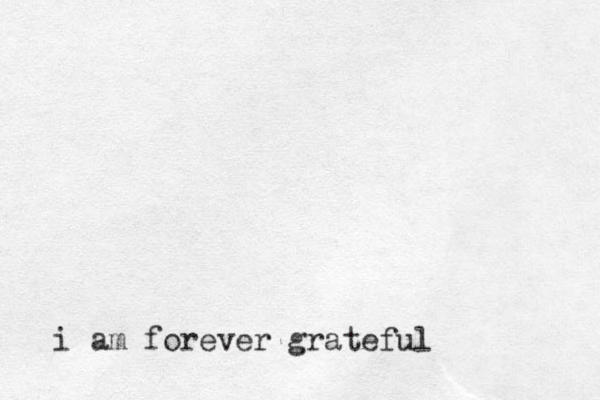 i am forever grateful