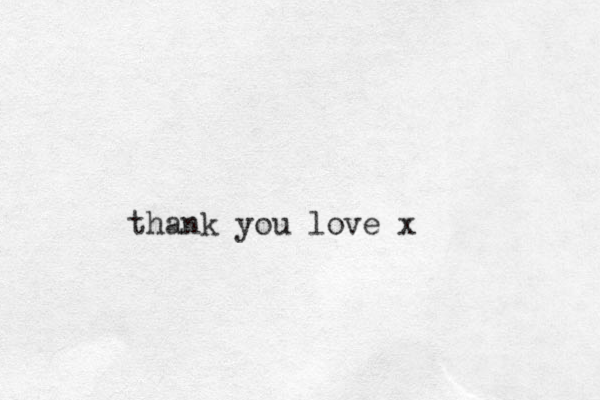 thank you love x