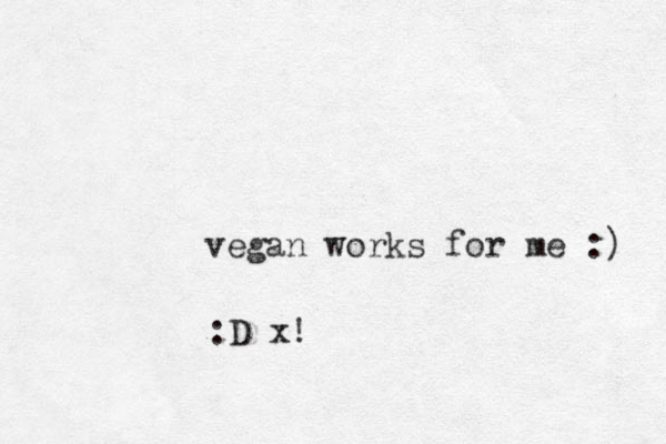 vegan works for me :) :D x!