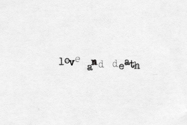 lovve anddeath