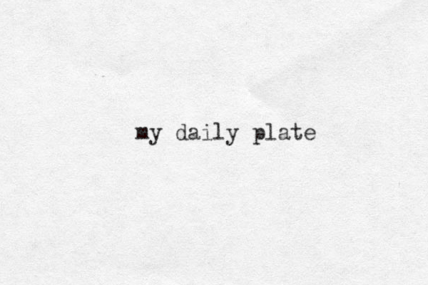my daily plate