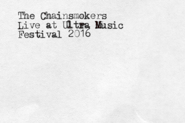 The Chainsmokers Live at Ultra Music Festival 2016
