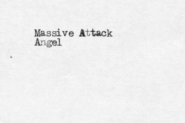 Massive Attack Angel