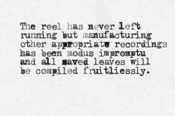 The reel has never left running but manufacturing other appropriatw e e recordings has been modus impromptu and all saved leaves will be compiled fruitliessly. 
