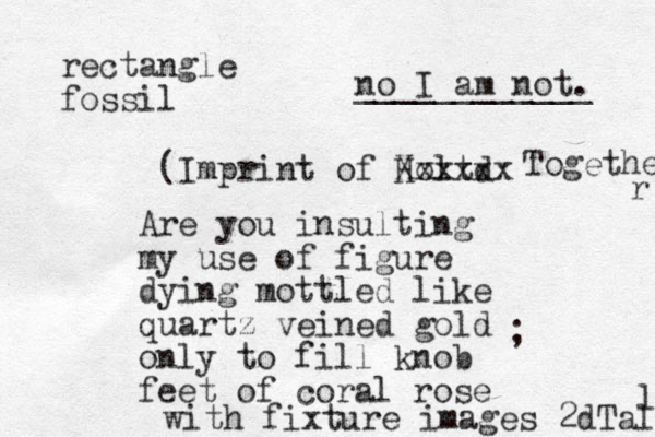 rectangle fossil Are you insulting my use of figure dying mottled like quartz veined gold only to fill knob feet of coral rose (Imprint of Holtd Xxxxxx Together r ; with fixture images 2dTall l no I am not. ____________ 