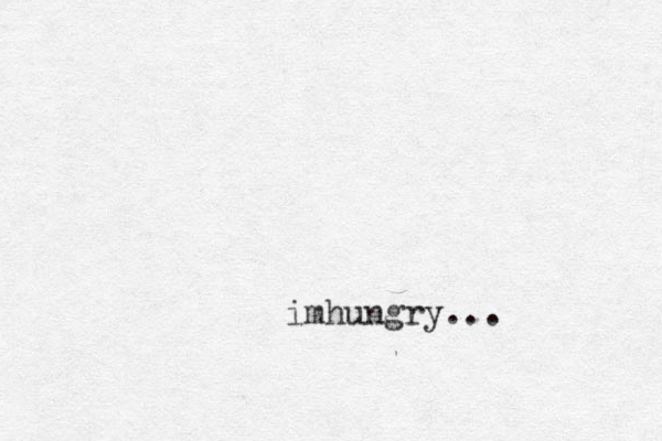 imhungry... 