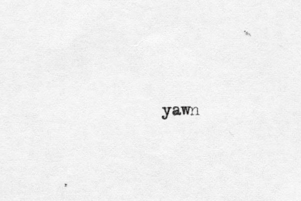 yawn